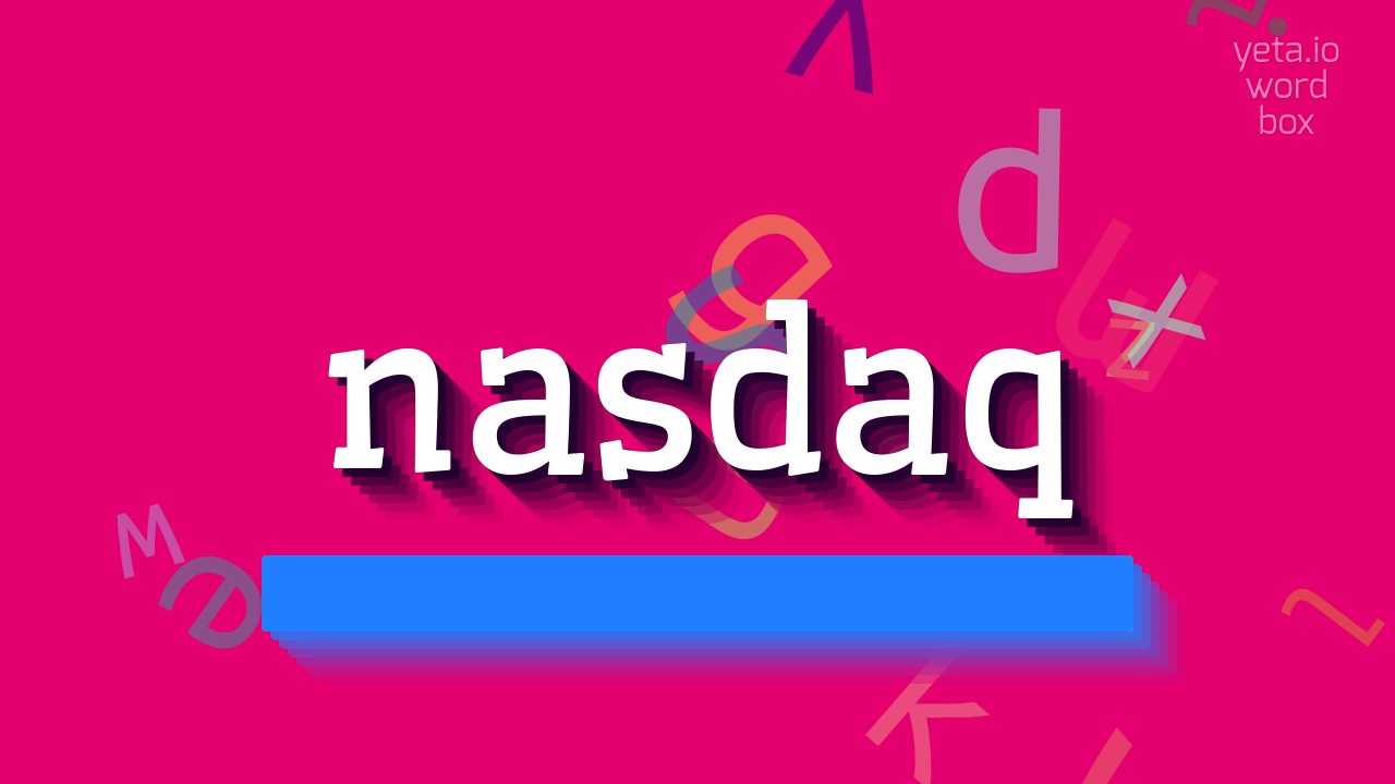 How to say "nasdaq"! (High Quality Voices)