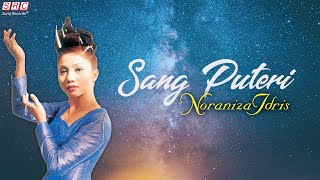 Noraniza Idris - Sang Puteri (Video Lyric)
