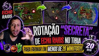 SECRET TIBIA ECHO RAID ROTATION TO FARM IN UNDER 20 MINUTES!!!