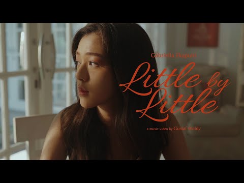 Gabriella Ekaputri - Little by Little (Official Music Video)