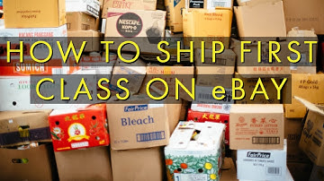 How to Ship on eBay Part 1: First Class Shipping