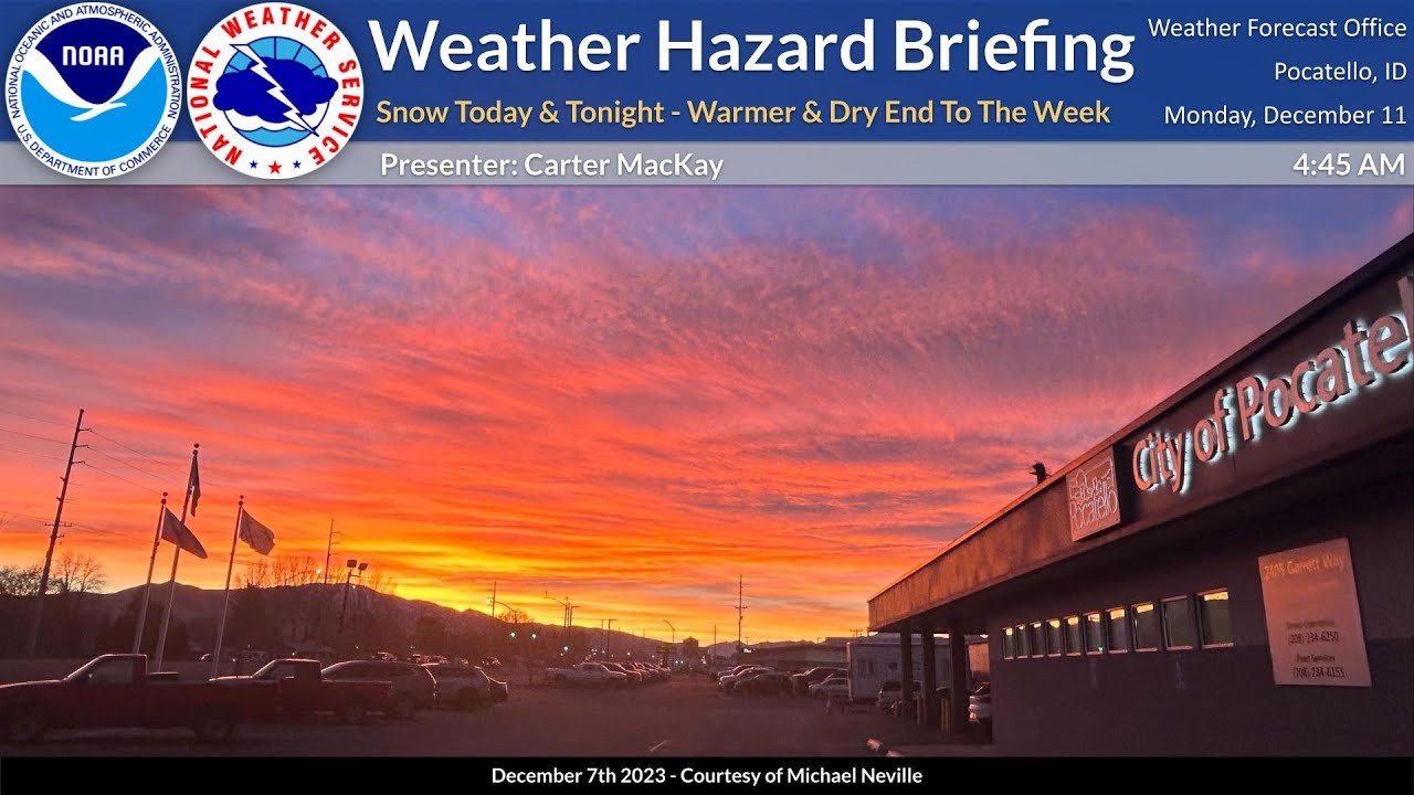 12/11/23 Hazard Briefing - Snow Today & Tonight - Warmer & Dry End To ...