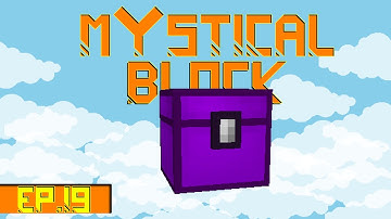 Minecraft Mystical Block | Creative Chest & Wrap Up #19 | Modded Questing Skyblock