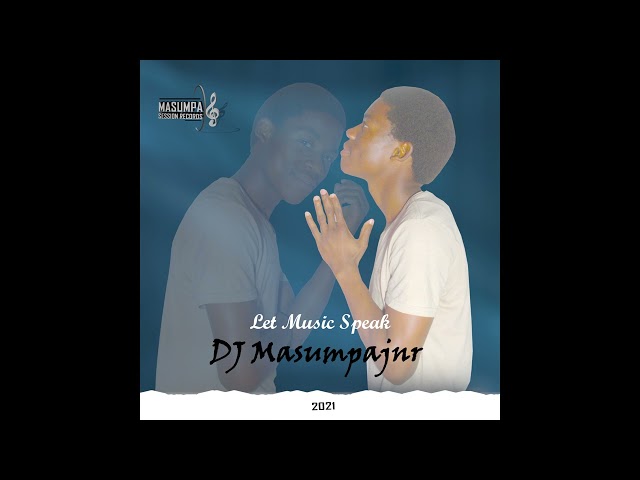 DJ Masumpajnr - Let Music Speak (Full Album DJ Mix) class=
