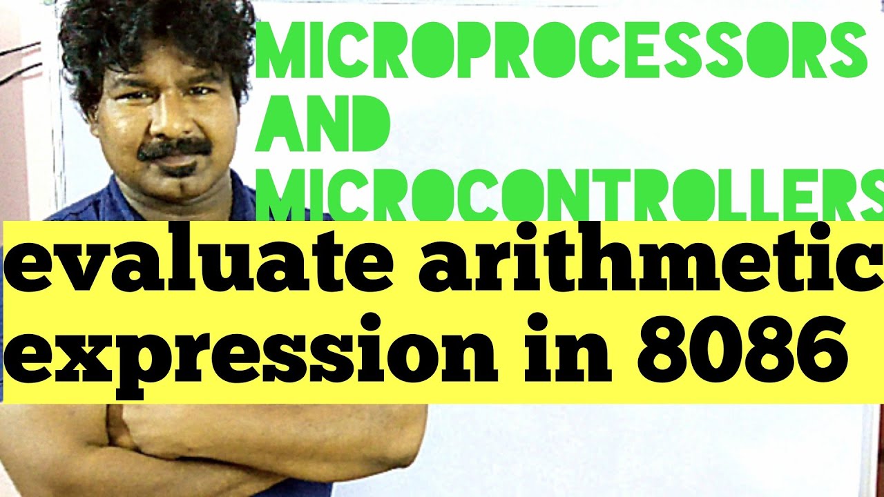 Microprocessors and Microcontrollers#15 - evaluate an arithmetic ...