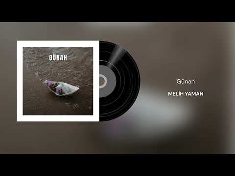 Melih Yaman - Günah (Official Audio)