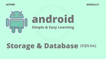Android Storage and SQLite Database | Android | Session 6 | Aether
