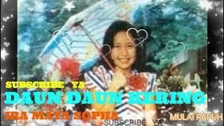 DAUN DAUN KERING~IRA MAYA SOPHA