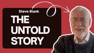 The Legend of Silicon Valley: A Conversation with Steve Blank