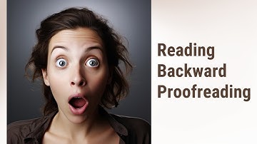 Reading Backward: A Unique Approach to Proofreading