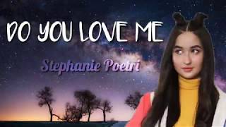 Download Lagu DO YOU LOVE ME- Stephanie Poetri (LYRICS) MP3