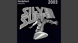 Silver Surfer Dj Kadozer Mix - Short