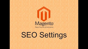 Magento 2 Tutorial Lesson #12  SEO Settings to Know About