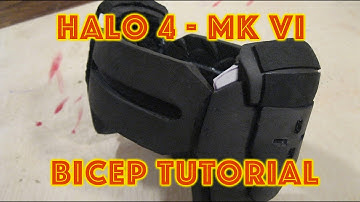 Halo 4 Mark VI EVA FOAM Bicep Tutorial FULL
