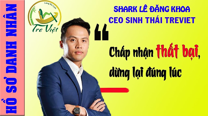 Shark lê đăng khoa sinh năm bao nhiêu