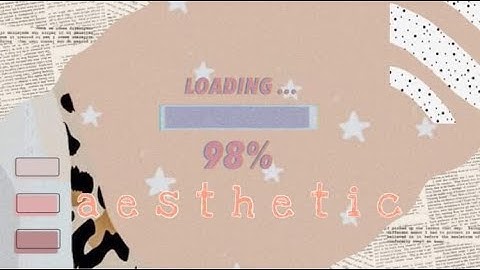 ☆20 AESTHETIC LOADING SCREEN ☆ 2020 || statvesque