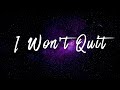 My Song I Won T Quit mp3