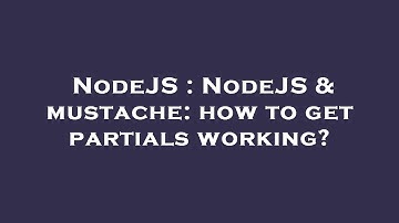 NodeJS : NodeJS & mustache: how to get partials working?