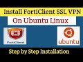 How to Install FortiClient SSL VPN in Ubuntu Linux