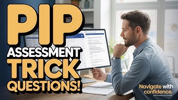 PIP Assessment Trick Questions And What They REALLY Mean