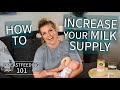 How-To BOOST Your Milk Supply! Breastfeeding Education