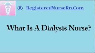 Dialysis Nurse | Dialysis Nursing Salary and Job Description