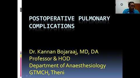 Post operative pulmonary complication Dr Kannan Bojaraaj 08.10.2020