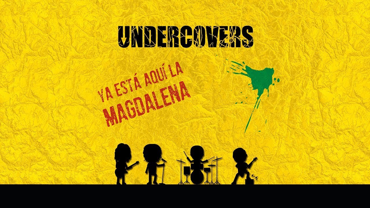 Undercovers - Ya Está Aquí La Magdalena