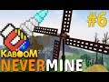 KABOOM NeverMine #6 ВЕТРОГЕНЕРАТОР! АЛМАЗНЫЙ БУР! ОГРОМНЫЕ ПРОБЛЕМЫ.....