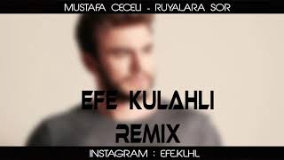 Mustafa Ceceli - Rüyalara Sor (Efe Külahlı Remix) Resimi