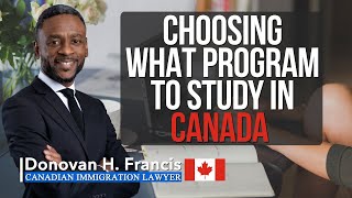 Choosing what program to study in Canada
