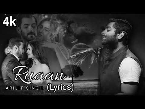 Ruaan Song | Lyrics | Tiger 3 | Salman Khan , Katrina Kaif | Arjit Singh |