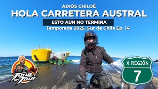 ¡Adios Chiloé, Hola Carretera Austral! Esto no termina. Sur de Chile, Ep14 🏍️