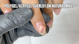 Polygelacrygel Overlay How To Do Gel Overlay On Natural Nails Nailart