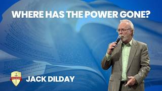 Today's Message - Where Has The Power Gone By Jack Dilday