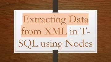 Extracting Data from XML in T-SQL using Nodes
