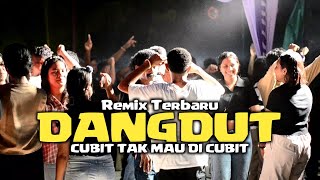 DANGDUT GACOR™ - CUBIT TAK MAU DI CUBIT [ ANET BX REMIX ] NEW 2K24