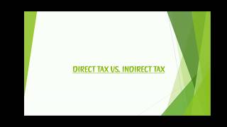 Direct Tax vs. Indirect Tax