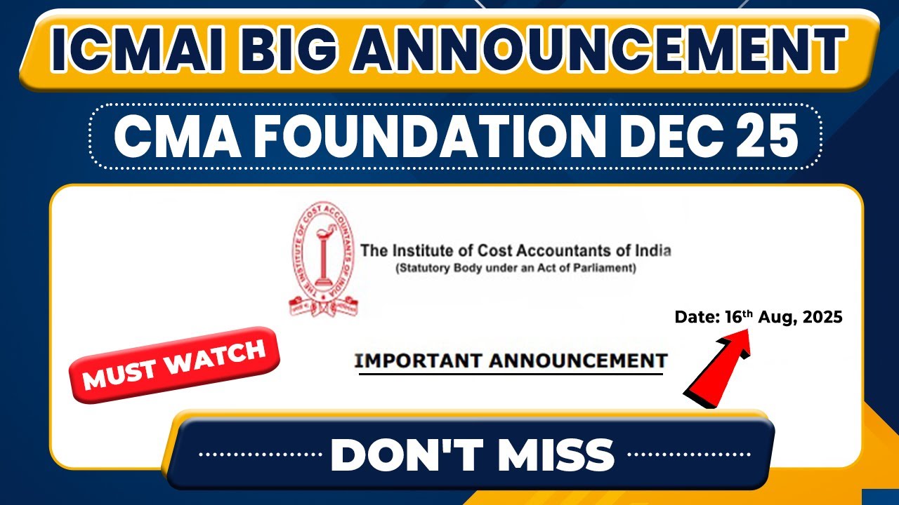 ICMAI Big Announcement | CMA Foundation Dec 25 | CMA Foundation Exam ...