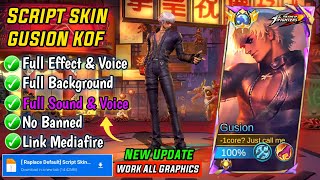 New Update! Script Skin Gusion KOF - K' No Password | Patch Terbaru | Full Effect & Voice