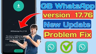 How to Fix GB WhatsApp Update Problem (2024) | GB What's App Latest Version 17.76 Update screenshot 1