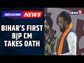 Samrat Choudhary Sworn In As Bihar Chief Minister, BJP Leads Govt In State For First Time | News18