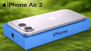 iPhone Air 2 Leaks: Dual Cameras &amp; 2nm A20 Pro Chip! New CoE OLED Display!