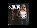 Julie Roberts - "The Song Goes With Me" (Official Audio)