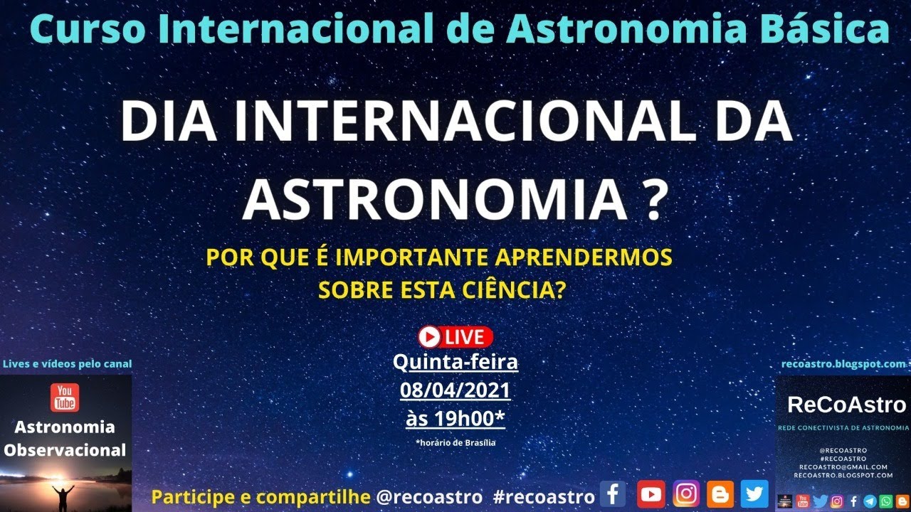 Dia Internacional da Astronomia ? - Por que é importante aprendermos ...
