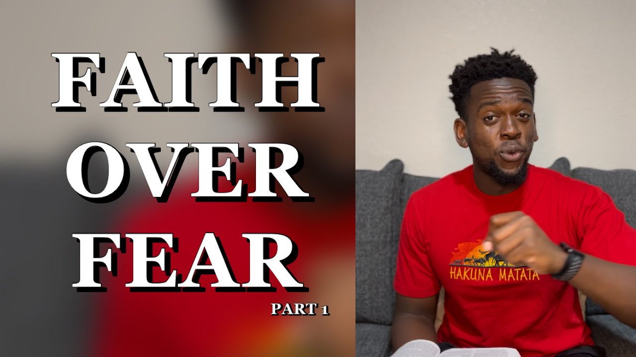 FAITH OVER FEAR - YouTube