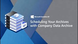 Automating Your GP Archives with Company Data Archive for Microsoft Dynamics GP