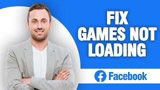 How To Fix Facebook App Games Not Loading | Quick Solution