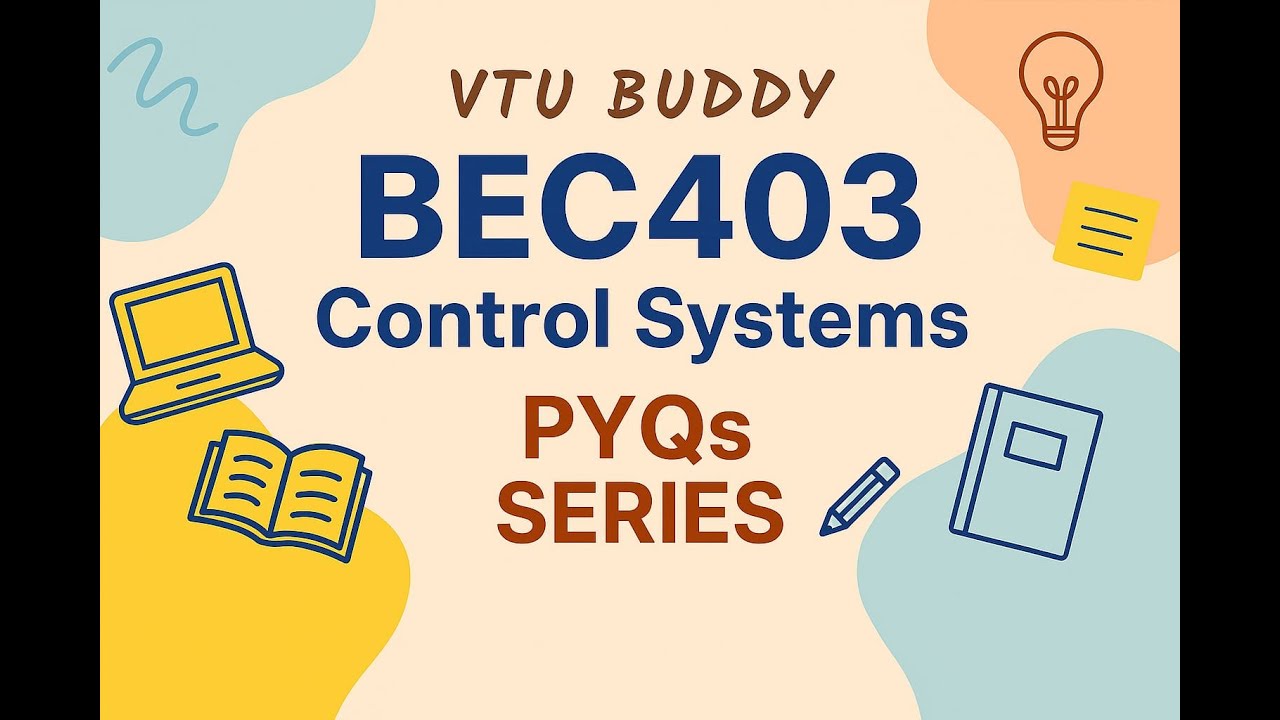 🎯BEC403 Control Systems | PYQs Series | VTU Buddy
