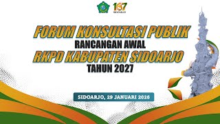 LIVE - Forum Konsultasi Publik Rancangan Awal RKPD Kabupaten Sidoarjo Tahun 2027.